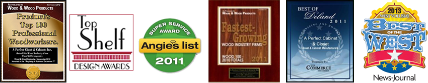 A Perfect Closet & Cabinets- Awards A Perfect Closet & Cabinets- Awards